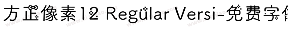 方正像素12 Regular Versi字体转换